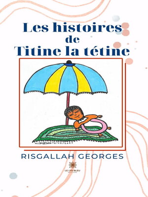 cover image of Les histoires de Titine la tétine